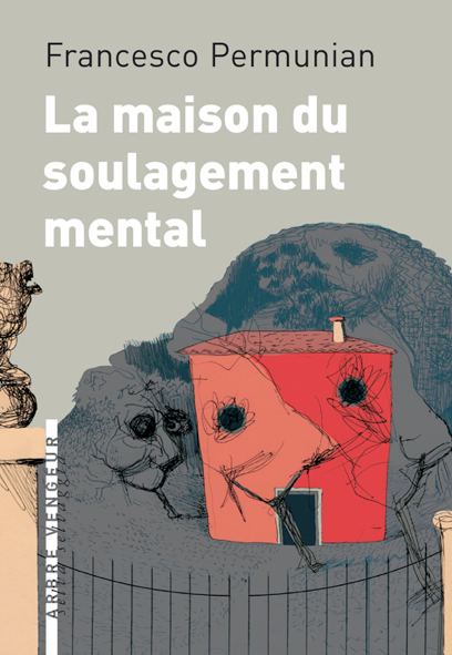 F_Permunian_La maison du soulagement mental